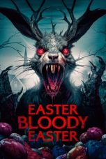 Download Easter Bloody Easter (2024) WEB-DL 480p, 720p & 1080p