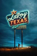 LaRoy, Texas (2023) WEB-DL 480p, 720p & 1080p Full Movie