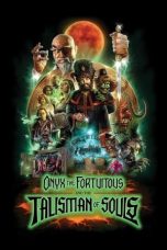 Onyx the Fortuitous and the Talisman of Souls (2023) BluRay 480p, 720p & 1080p