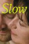 Slow (2023) WEB-DL 480p, 720p & 1080p Full Movie Download