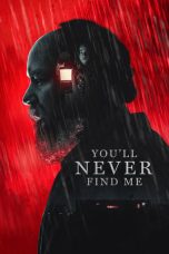 You'll Never Find Me (2023) BluRay 480p, 720p & 1080p Full Movie