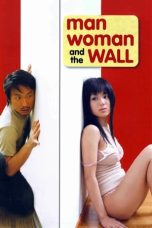 Man, Woman and the Wall (2006) BluRay 480p, 720p & 1080p