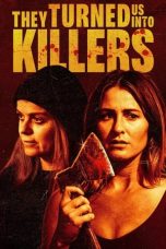 They Turned Us Into Killers (2024) WEB-DL 480p, 720p & 1080p