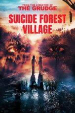 Download Suicide Forest Village (2021) BluRay 480p, 720p & 1080p