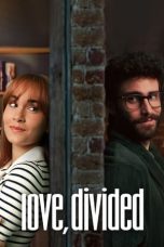 Love, Divided (2024) WEB-DL 480p, 720p & 1080p Full Movie