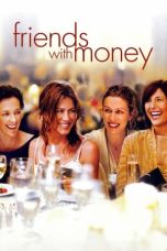 Friends with Money (2006) WEBRip 480p, 720p & 1080p Full Movie