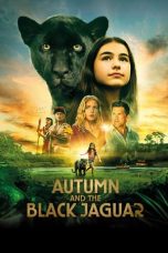 Autumn and the Black Jaguar (2024) BluRay 480p, 720p & 1080p