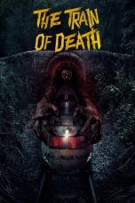 The Train of Death (2024) WEB-DL 480p, 720p & 1080p Full Movie