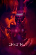Chestnut (2023) WEB-DL 480p, 720p & 1080p Movie Download