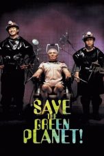 Download Save the Green Planet! (2003) BluRay 480p, 720p & 1080p
